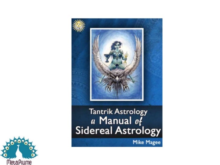 Tantrik Astrology: A Manual of Sidereal Astrology
